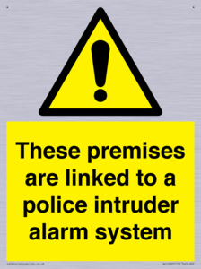 Premises are linked to police alarm